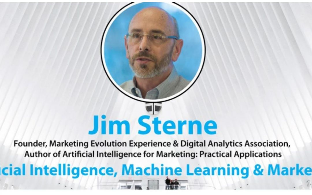 AI, Machine Learning & Marketing: an Interview with Jim Sterne